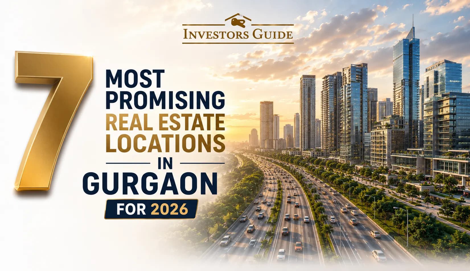 7 Most Promising Real Estate Locations in Gurgaon for 2026